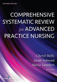 Title: Comprehensive Systematic Review for Advanced Practice Nursing, Author: Cheryl Holly EdD