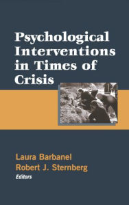 Title: Psychological Interventions in Times of Crisis, Author: Laura Barbanel EdD