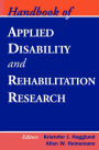 Handbook of Applied Disability and Rehabilitation Research / Edition 1