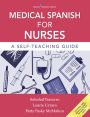 Medical Spanish for Nurses: A Self-Teaching Guide