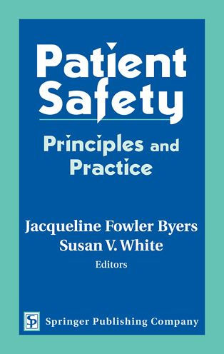 Patient Safety: Principles and Practice