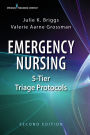 Emergency Nursing 5-Tier Triage Protocols