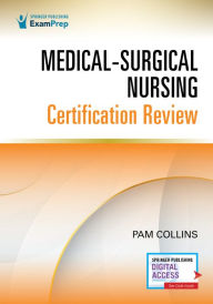 Books downloadable to kindle Medical-Surgical Nursing Certification Review by Pam Collins MSN, CMSRN, RN-BC, Pam Collins MSN, CMSRN, RN-BC 9780826138729 PDB FB2 PDF English version