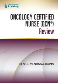 Title: Oncology Certified Nurse (OCN®) Review, Author: Denise Menonna-Quinn DNP