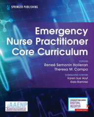 Title: Emergency Nurse Practitioner Core Curriculum, Author: Reneé Holleran FNP-BC