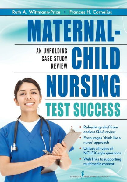 Maternal-Child Nursing Test Success: An Unfolding Case Study Review