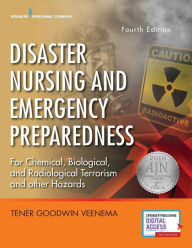 Title: Disaster Nursing and Emergency Preparedness / Edition 4, Author: Tener Goodwin Veenema PhD