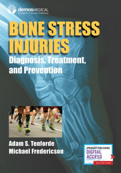 Bone Stress Injuries: Diagnosis, Treatment, and Prevention