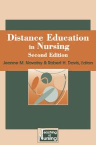 Title: Distance Education in Nursing, Author: Jeanne M. Novotny PhD