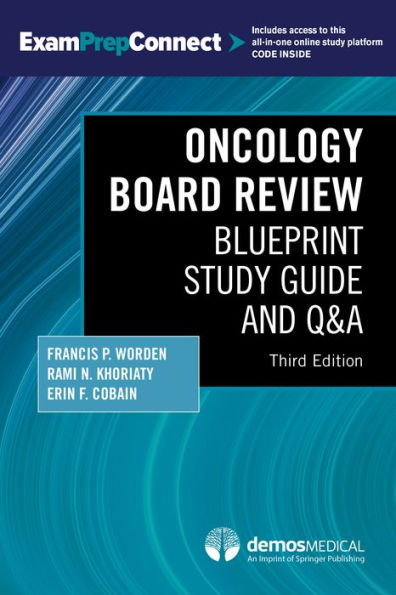 Oncology Board Review, Third Edition: Blueprint Study Guide and Q&A