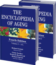 Title: The Encyclopedia of Aging / Edition 4, Author: Linda S. Noelker PhD