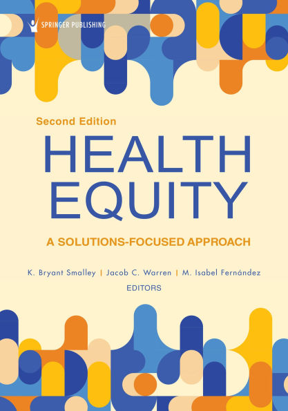 Health Equity: A Solutions-Focused Approach