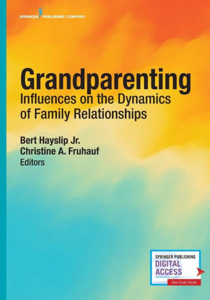 Grandparenting: Influences on the Dynamics of Family Relationships / Edition 1