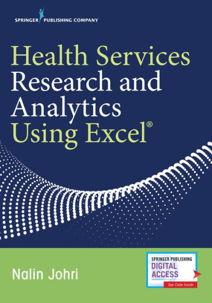 Health Services Research and Analytics Using Excel / Edition 1