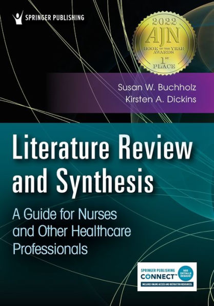 Literature Review and Synthesis: A Guide for Nurses Other Healthcare Professionals