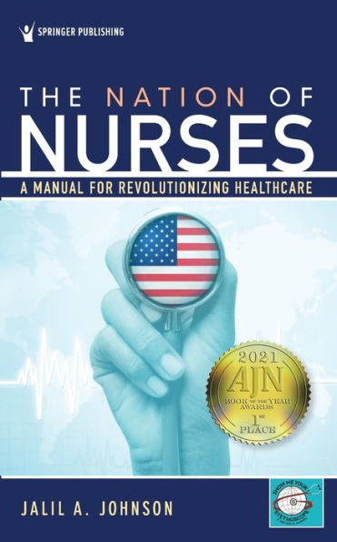 The Nation of Nurses: A Manual for Revolutionizing Healthcare