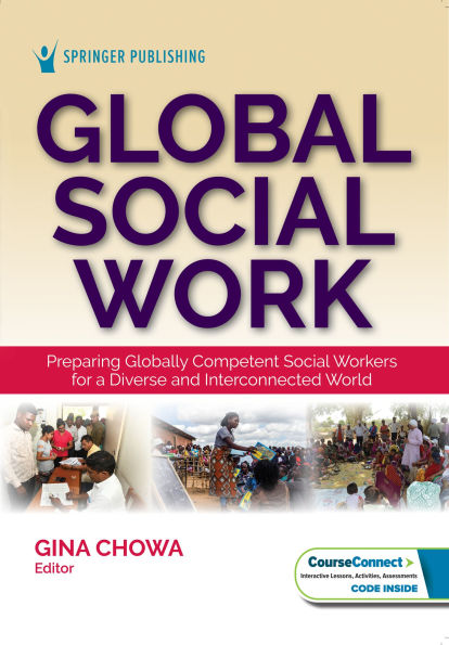 Global Social Work: Preparing Globally Competent Workers for a Diverse and Interconnected World