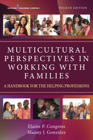 Multicultural Perspectives in Working with Families: A Handbook for the Helping Professions / Edition 4