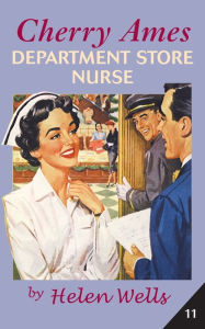 Title: Cherry Ames, Department Store Nurse, Author: Helen Wells