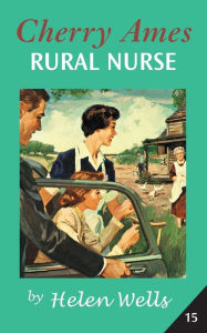 Title: Cherry Ames, Rural Nurse, Author: Helen Wells