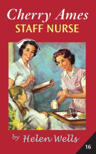 Title: Cherry Ames, Staff Nurse, Author: Helen Wells