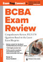 BCBA® Exam Review: Comprehensive Review, PLUS 370 Questions Based on the Latest Exam Blueprint