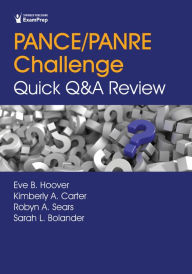 Title: PANCE/PANRE Challenge: Quick Q&A Review, Author: Eve Hoover DMSc