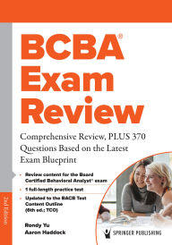 Best free ebooks download pdf BCBA® Exam Review: Comprehensive Review, PLUS 370 Questions Based on the Latest Exam Blueprint 9780826157171 (English Edition)