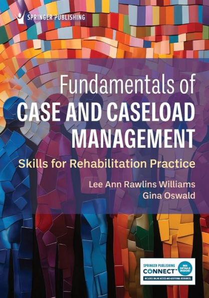 Fundamentals of Case and Caseload Management: Skills for Rehabilitation Practice