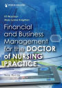 Financial and Business Management for the Doctor of Nursing Practice