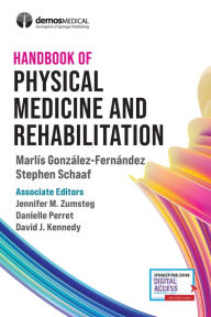 Best ebook pdf free download Handbook of Physical Medicine and Rehabilitation FB2 ePub iBook 9780826162250 (English Edition) by Marlis Gonzalez-Fernandez MD, PhD, Stephen Schaaf MD