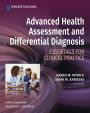 Advanced Health Assessment and Differential Diagnosis: Essentials for Clinical Practice