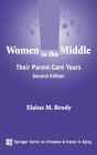 Women in the Middle: Their Parent-Care Years, Second Edition / Edition 2