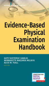 Title: Evidence-Based Physical Examination Handbook, Author: Kate Gawlik DNP