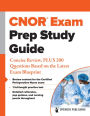 CNOR® Exam Prep Study Guide: Concise Review, PLUS 200 Questions Based on the Latest Exam Blueprint