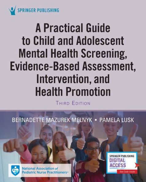 A Practical Guide to Child and Adolescent Mental Health Screening, Evidence-based Assessment, Intervention, and Health Promotion