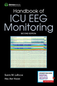 Title: Handbook of ICU EEG Monitoring / Edition 2, Author: Suzette LaRoche MD