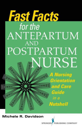 Fast Facts For The Antepartum And Postpartum Nurse A Nursing Orientation And Care Guide In A Nutshellpaperback - 