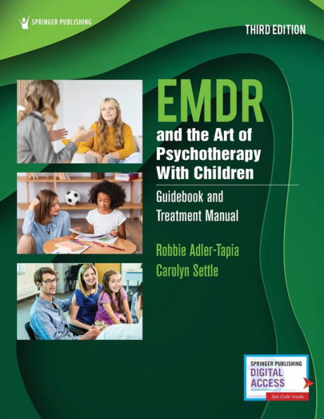 EMDR and the Art of Psychotherapy With Children: Guidebook Treatment Manual
