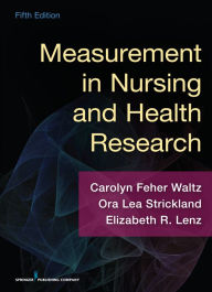 Title: Measurement in Nursing and Health Research, Author: Elizabeth Lenz PhD