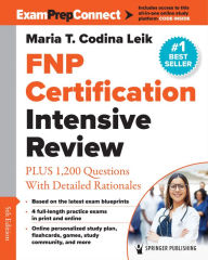 Ebook epub download deutsch FNP Certification Intensive Review: PLUS 1,200 Questions With Detailed Rationales (English Edition) by Maria T. Codina Leik MSN, ARNP, FNP-C, AGPCNP-BC 9780826170668
