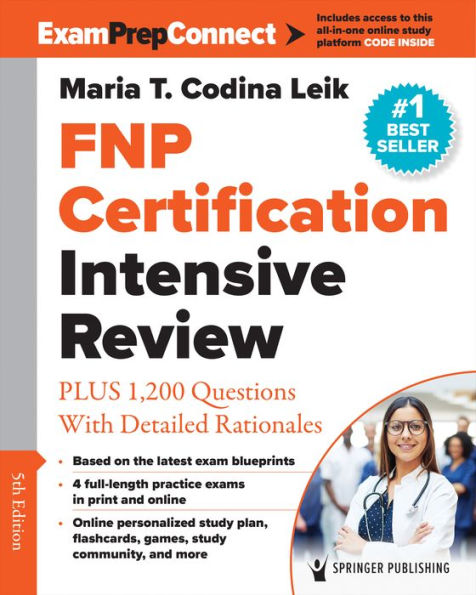 FNP Certification Intensive Review: PLUS 1,200 Questions With Detailed Rationales