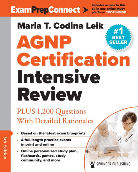AGNP Certification Intensive Review: PLUS 1,200 Questions With Detailed Rationales