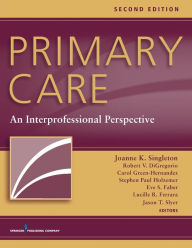 Title: Primary Care: An Interprofessional Perspective / Edition 2, Author: Robert V. DiGregorio PharmD