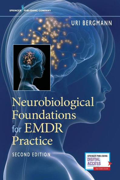 Neurobiological Foundations for EMDR Practice / Edition 2