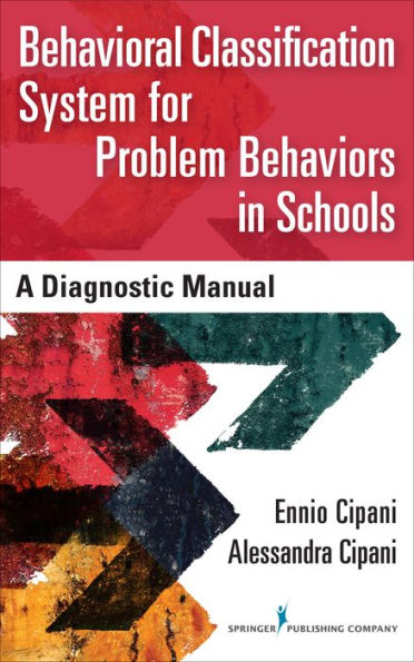 Behavioral Classification System for Problem Behaviors in Schools: A Diagnostic Manual