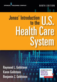 Jonas' Introduction to the U.S. Health Care System, Ninth Edition / Edition 9