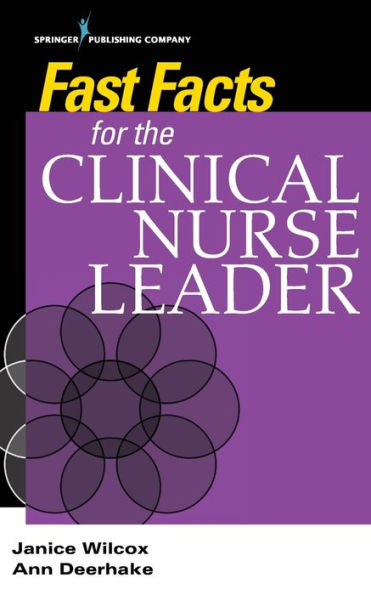 Fast Facts for the Clinical Nurse Leader / Edition 1