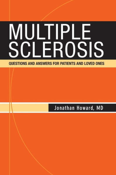 Multiple Sclerosis: Questions and Answers for Patients Loved Ones