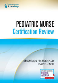 Title: Pediatric Nurse Certification Review, Author: Maureen Fitzgerald EdD